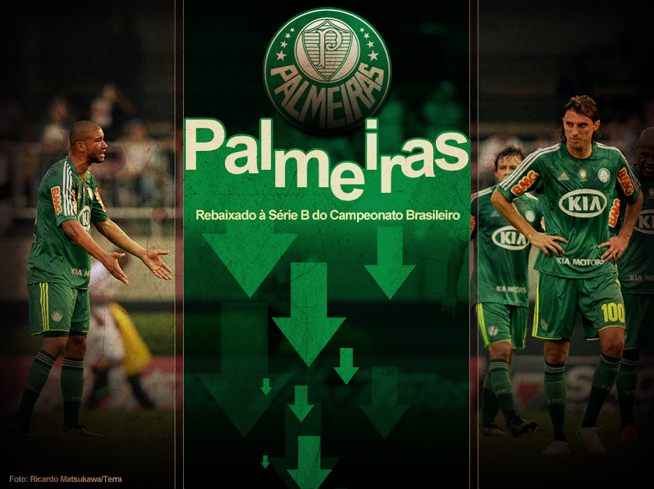 Palmeiras - rebaixado à Série B do Campeonato Brasileiro