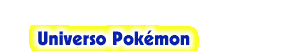 Universo Pok&eacute;mon