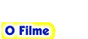 O Filme