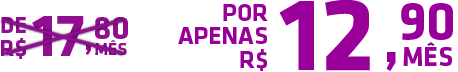 Por Apenas R$14,90 mês