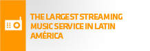 The largest streaming music service in latin américa